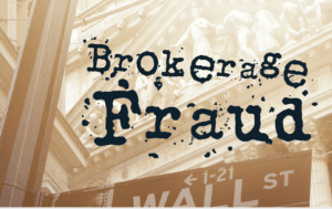 Brokerage Fraud