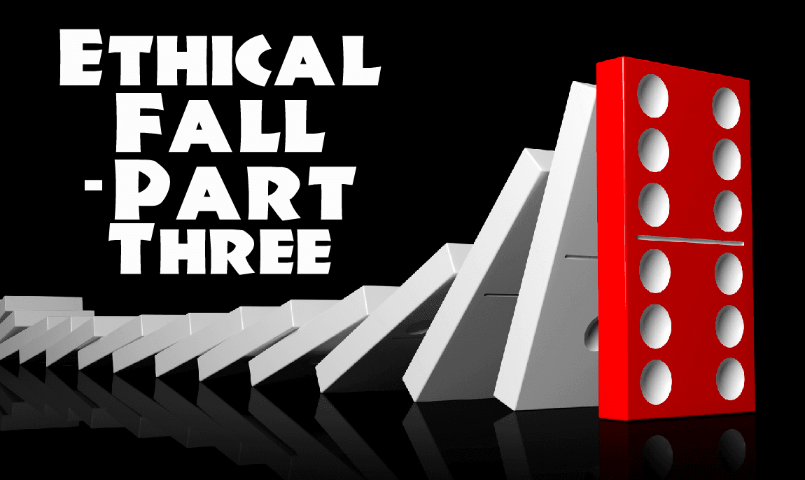 Ethical Fall - Part Three