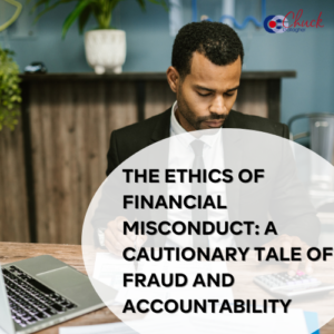 The Ethics of Financial Misconduct