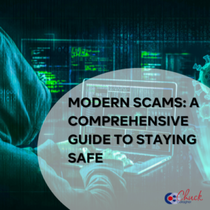 Modern Scams: A Comprehensive Guide to Staying Safe