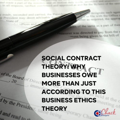 Social Contract Theory: Why Businesses Owe More Than Just According to this Business Ethics Theory