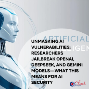 Unmasking AI Vulnerabilities: Researchers Jailbreak OpenAI, DeepSeek, and Gemini Models—What This Means for AI Security