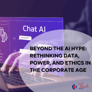Beyond the AI Hype: Rethinking Data, Power, and Ethics in the Corporate Age