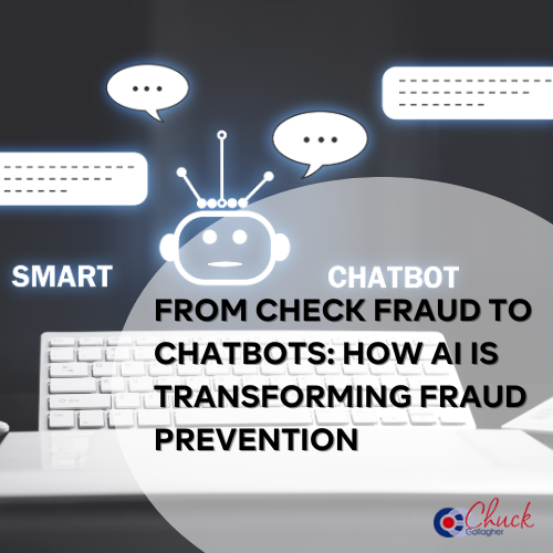 From Check Fraud to Chatbots: How AI is Transforming Fraud Prevention