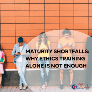 Maturity Shortfalls: Why Ethics Training Alone Is Not Enough