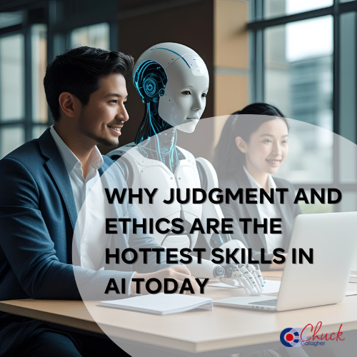 Why Judgment and Ethics Are the Hottest Skills in AI Today