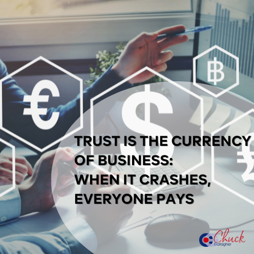 Trust Is the Currency of Business: When It Crashes, Everyone Pays