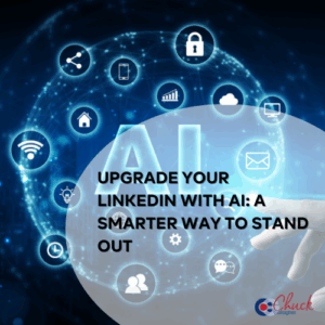 Upgrade Your LinkedIn with AI: A Smarter Way to Stand Out