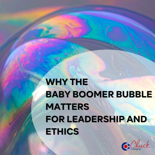 Why the Baby Boomer Bubble Matters for Leadership and Ethics