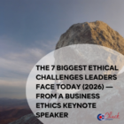 Ethical leadership challenges 2026