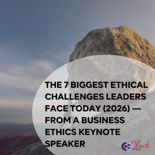 The 7 Biggest Ethical Challenges Leaders Face Today (2026) — From a Business Ethics Keynote Speaker