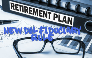 New DOL Fiduciary Rule